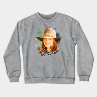 Dr Quinn Medicine Woman Crewneck Sweatshirt